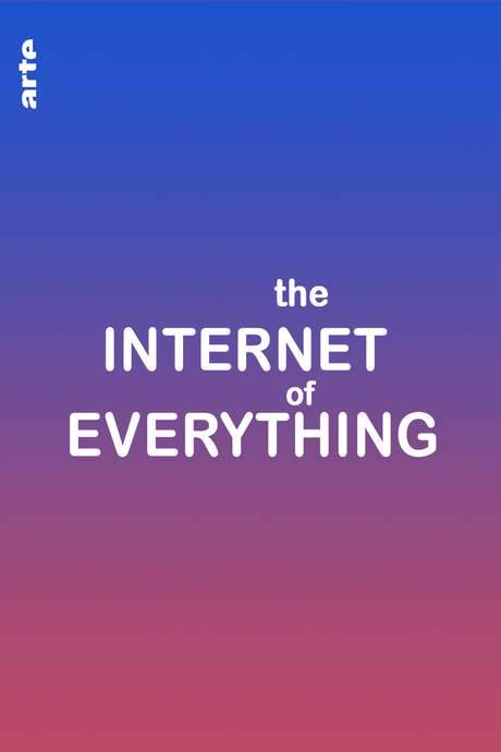 The Internet of Everything